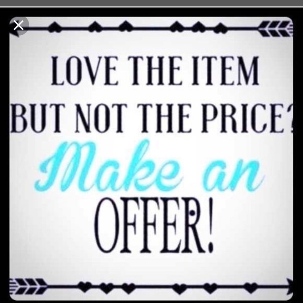 Feel free to make me an offer